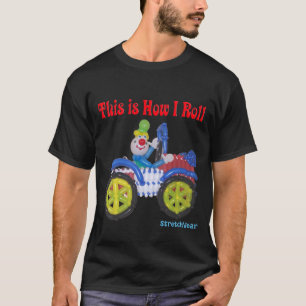 This is How I Roll Shirt with Balloon Clown in Car