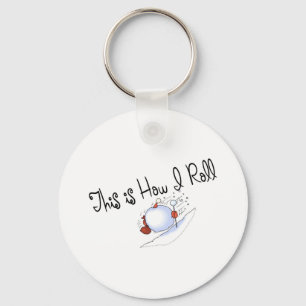 This Is How I Roll Snowball Key Ring