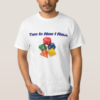 This Is How I Roll T-Shirt