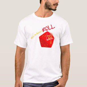 This is How I Roll T-Shirt