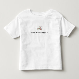 this is how i roll toddler T-Shirt