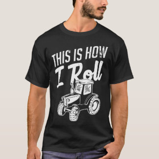 This is how I roll white T-Shirt