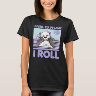 This Is How I Roll Zoo Animal Panda Bear 1 T-Shirt