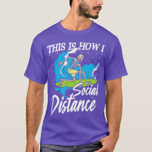 This is how I Social Distance Surfing T-Shirt