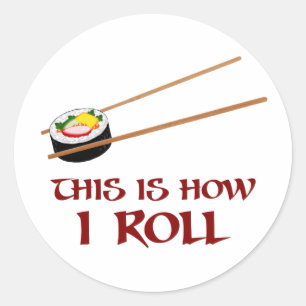 This Is How I Sushi Roll Classic Round Sticker