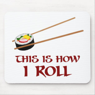 This Is How I Sushi Roll Mouse Pad