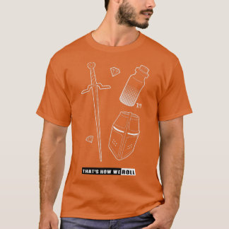 This is how we roll 1 T-Shirt