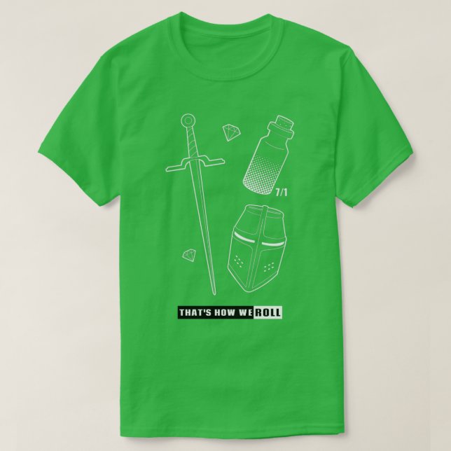 This is how we roll 2 T-Shirt (Design Front)