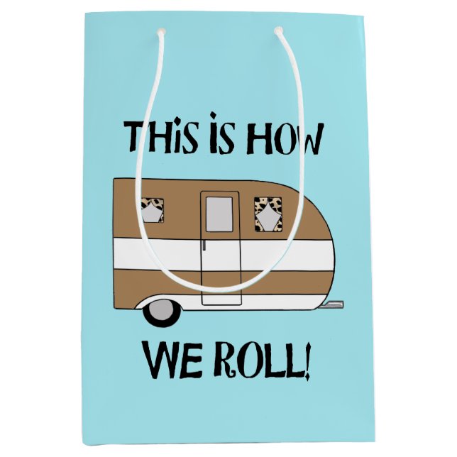 "This Is How We Roll" Medium Gift Bag (Front)