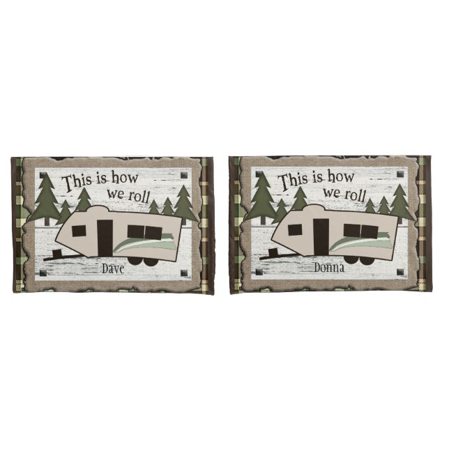 This is How We Roll Pillowcases (Front-Set)