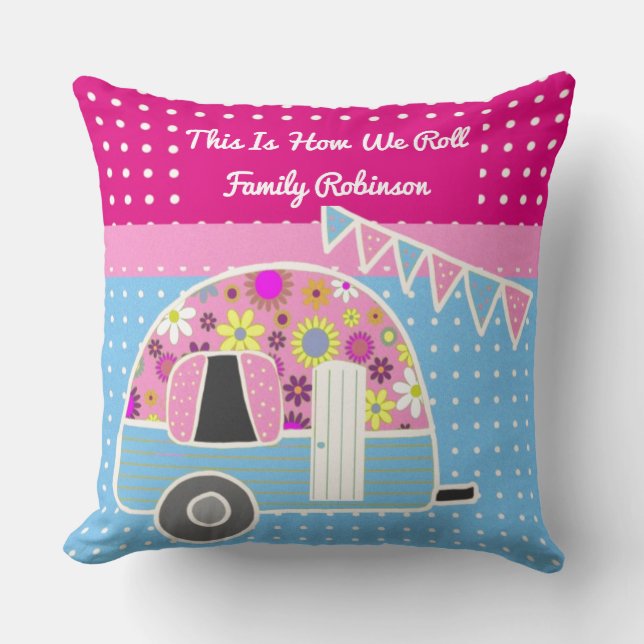 This Is How We Roll Pink Blue Campervan Retro Cute Cushion (Front)