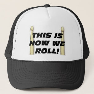 This Is How We Roll Trucker Hat