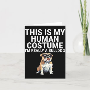 This Is Human Costume A Bulldog Dog Halloween Card