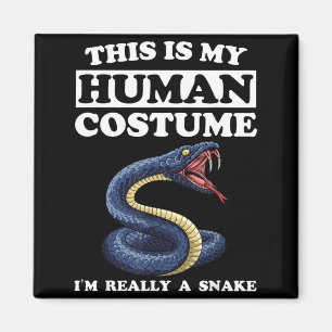 This Is Human Costume A Snake Funny Halloween Magnet