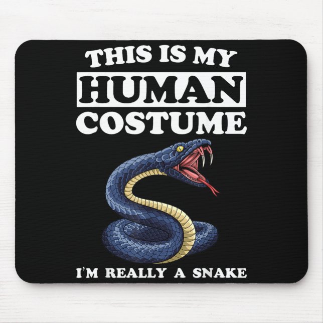 This Is Human Costume A Snake Funny Halloween Mouse Pad (Front)