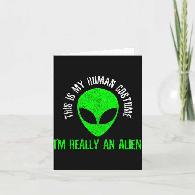 This Is Human Costume An Alien Funny Halloween Card (Front)