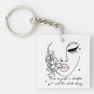 This is Just a Chapter Positive Quote Key Ring