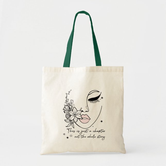 This is Just a Chapter Positive Quote  Tote Bag (Front)