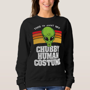 This Is Just My Chubby Human Costume Funny Cute Al Sweatshirt