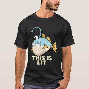 This Is Lit Angler Fish Monster Fishing Fisherman T-Shirt