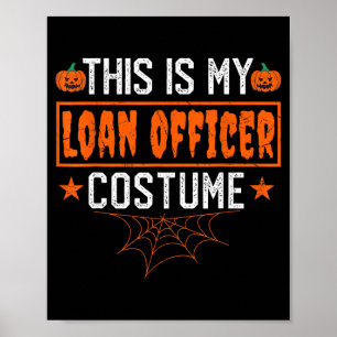 This Is Loan Officer Costume Shirt Funny Halloween Poster
