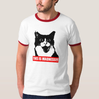 THIS IS MADNESS!!! T-Shirt