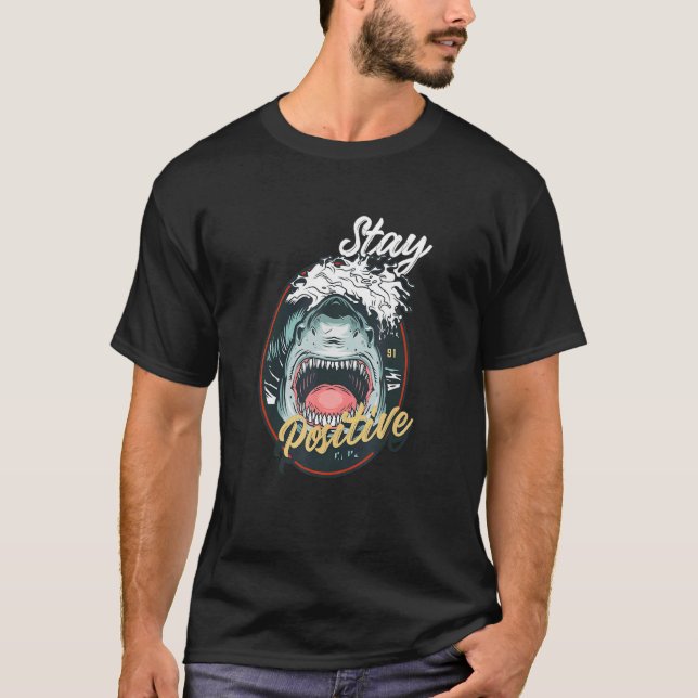 This Is Me  Stay Positive Shark Attack Retro Comed T-Shirt (Front)