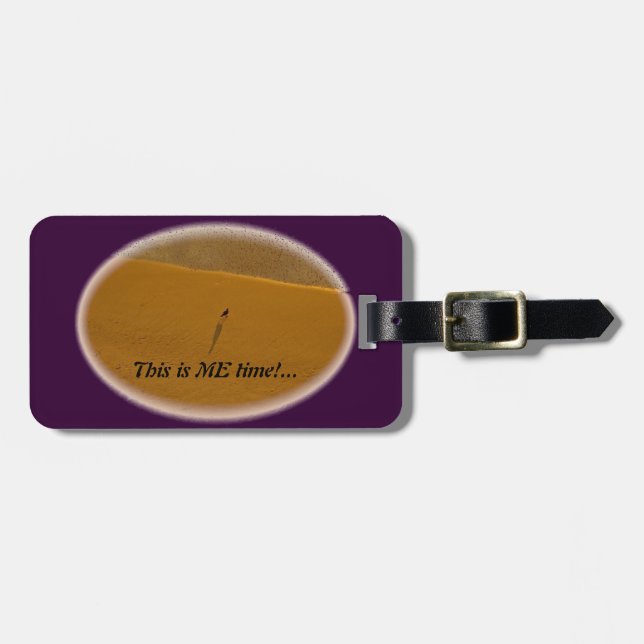 This is ME time!... Luggage Tag (Front Horizontal)
