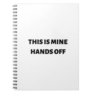 This is mine hands off notebook