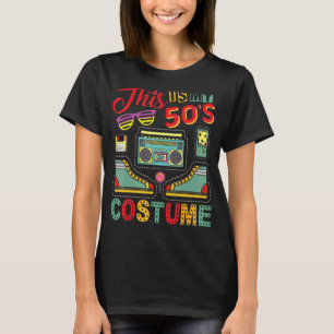 This Is My 50s Costume 1950s Retro Vintage 50s Pa T-Shirt