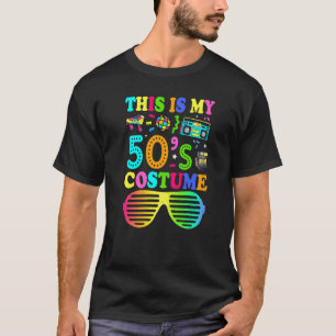 This Is My 50s Costume 50's Party 1950s Halloween T-Shirt