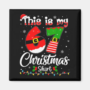 This Is My 67 Christmas Pajama Funny Xmas 6 7 Meme Magnet
