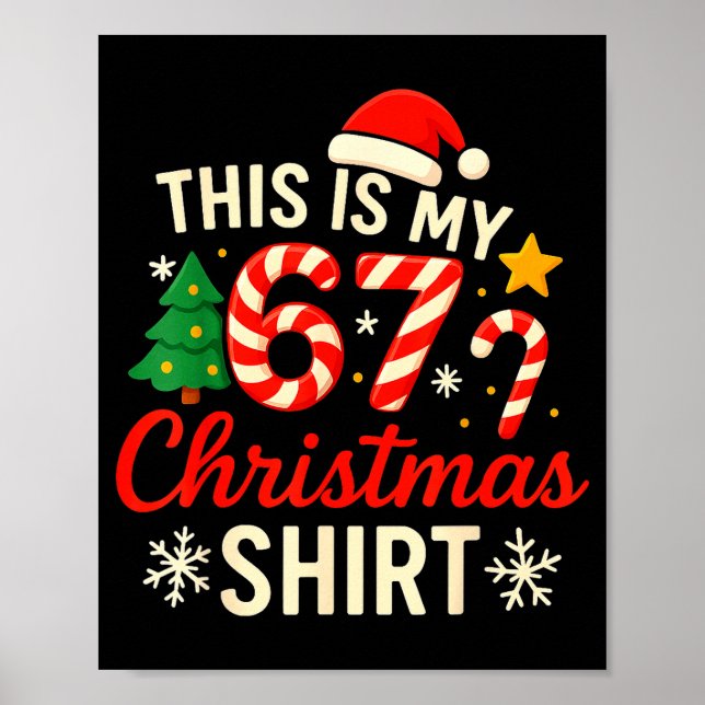 This Is My 67 Christmas Shirt Funny Christmas 67 M Poster (Front)