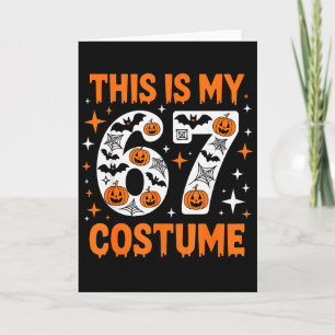 This Is My 67 Costume 6 7 Meme Gen Alpha Halloween Card