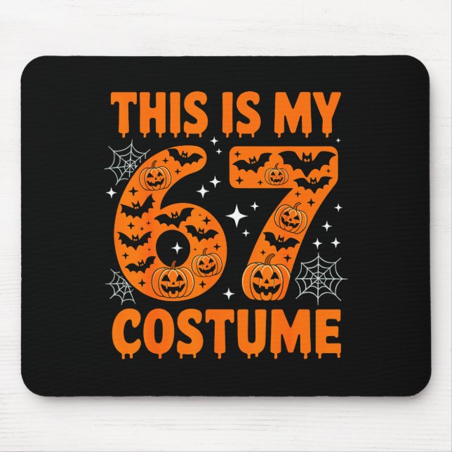 This Is My 67 Costume 6 7 Meme Gen Alpha Halloween Mouse Pad (Front)