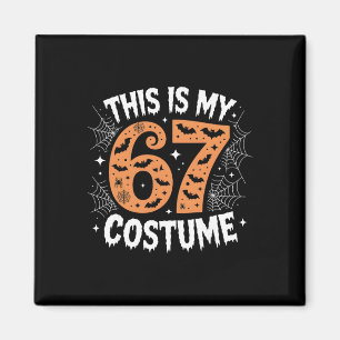 This Is My 67 Costume Lazy Brainrot Meme 67 Funny Magnet