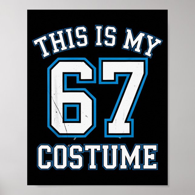 This Is My 67 Costume Lazy Brainrot Meme Boys Kids Poster (Front)