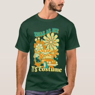 This Is My 70s Costume Car Flower Vintage Retro Gr T-Shirt