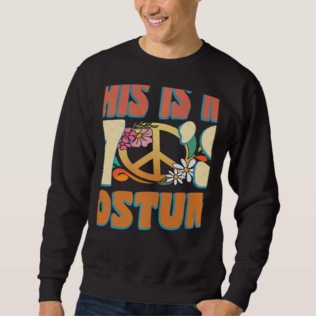 This is My 70s Costume Couples Halloween 1970s Hip Sweatshirt (Front)