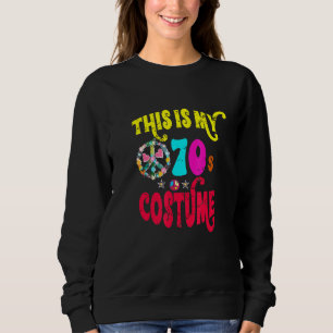 This Is My 70s Costume Cute And Groovy Peace Hall Sweatshirt