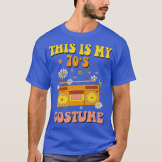 This Is My 70s Costume  Funny Retro Vintage 1970s  T-Shirt