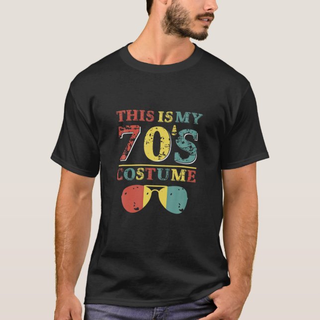 This Is My 70S Costume Vintage 1970S Clothing For T-Shirt (Front)