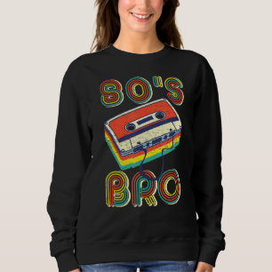 This Is My 80s Bro Retro 80's 90's Party Sweatshirt