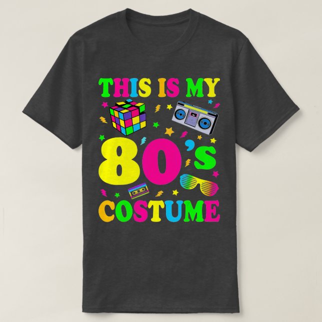 This Is My 80s Costume  1980s Party  T-Shirt (Design Front)