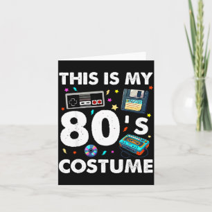 This Is My 80s Costume 80's 90's Party Men Women K Card