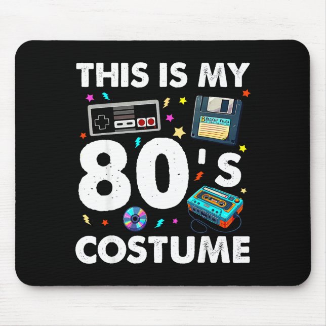This Is My 80s Costume 80's 90's Party Men Women K Mouse Pad (Front)