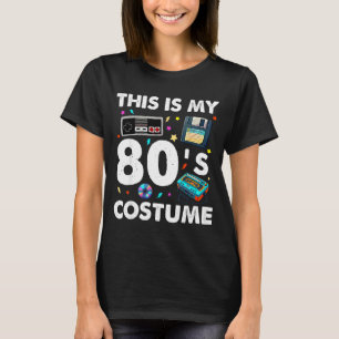 This Is My 80s Costume 80's 90's Party Men Women K T-Shirt