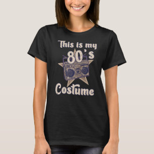 This Is My 80s Costume 80s Party Cassette Retro Vi T-Shirt