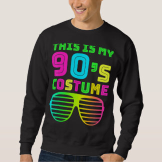 This Is My 90s Costume Retro 90s Music Theme Party Sweatshirt