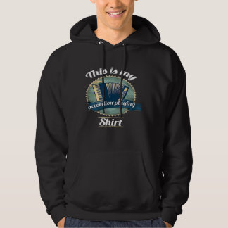 This Is My Accordion Playing Hoodie